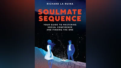 Super Seducer 2 - Book: Soulmate Sequence, Your Guide to Social Confidence and Finding the One [steam]