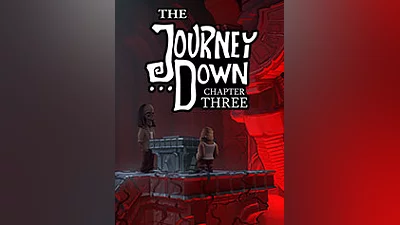 The Journey Down: Chapter Three [steam]