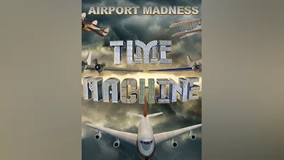 Airport Madness: Time Machine [steam]