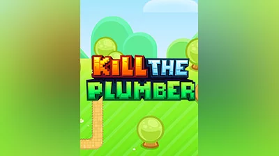 Kill The Plumber [steam]