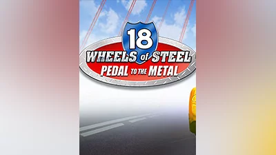 18 Wheels of Steel: Pedal to the Metal [steam]