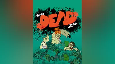 Three Dead Zed [steam]