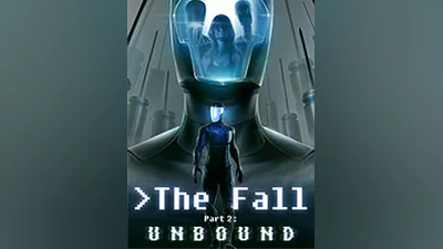 The Fall Part 2: Unbound [steam]