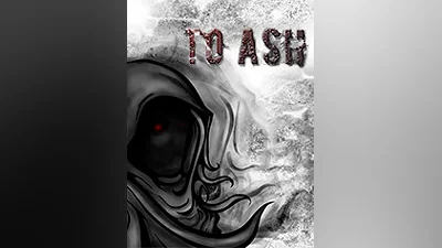 To Ash [steam]