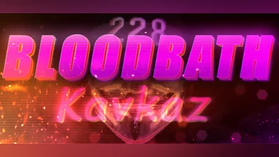 Bloodbath Kavkaz (Steam key)