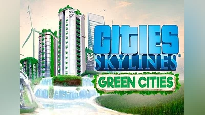 Cities: Skylines - Green Cities DLC EN/DE/FR/IT/PL EU (EU) [Steam]