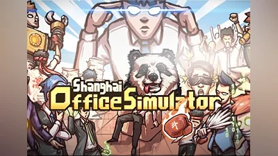 Shanghai Office Simulator EN/ZH Global (Global) [Steam]
