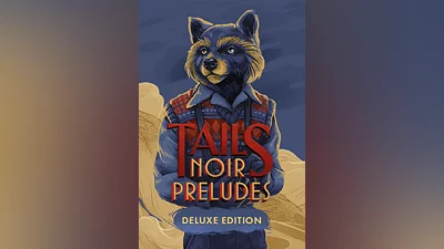 Tails Noir Preludes Deluxe Edition