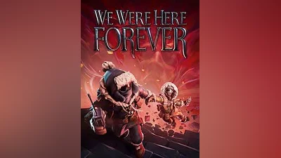 We Were Here Forever Steam CD Key (Global)