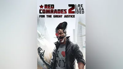 Red Comrades 2: For the Great Justice. Reloaded