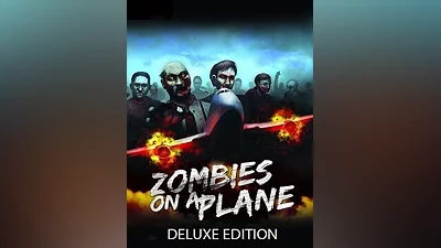 Zombies on a Plane Deluxe Edition Steam CD Key (Global)
