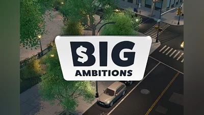 Big Ambitions Global (Global) [Steam Gift]