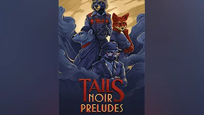 Tails Noir Preludes [steam]