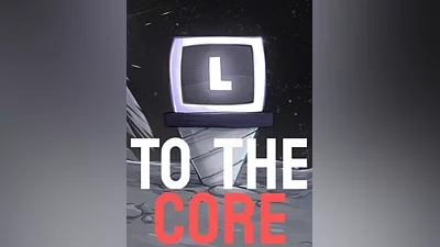 To The Core Steam Altergift (Global)