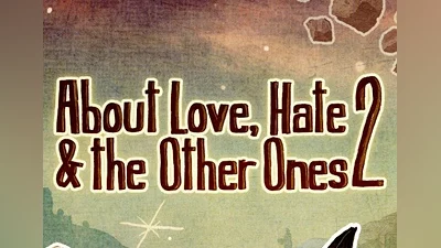 About Love, Hate And The Other Ones 2 Global (Global) [Steam Gift]