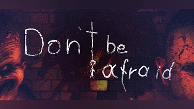 Dont Be Afraid (PC) [Global] [Standard]