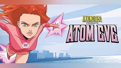 Invincible Presents: Atom Eve