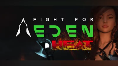 Fight for Eden: HEAT