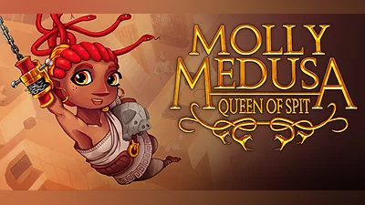 Molly Medusa: Queen of Spit