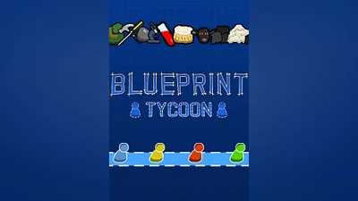 Blueprint Tycoon (pc, mac, linux)