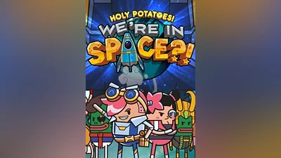 Holy Potatoes! We’re in Space?! (pc, mac)
