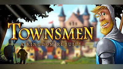 Townsmen - A Kingdom Rebuilt