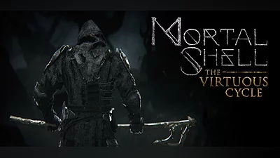 Mortal Shell: The Virtuous Cycle