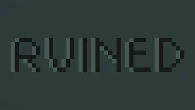 RUINED