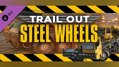 TRAIL OUT | Steel Wheels