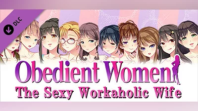 Obedient Women - The Sexy Workaholic Wife