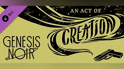 Genesis Noir: An Act of Creation