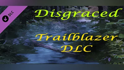 Disgraced - Trailblazer DLC