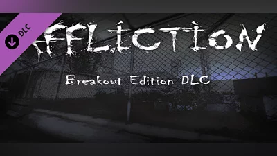 Affliction Breakout Edition DLC