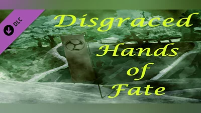 Disgraced Hands of Fate DLC