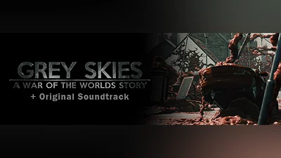 Grey Skies: A War of the Worlds Story + Original Soundtrack Bundle