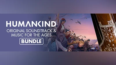 HUMANKIND  Original Game Soundtrack & Music for the Ages Bundle