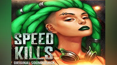 Speed Kills - Original Soundtrack EN Global (Global) [Steam]