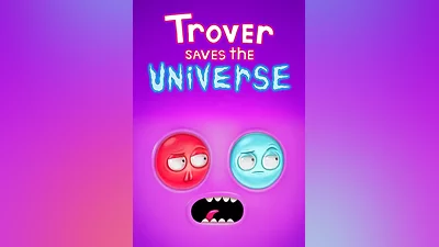 Trover Saves the Universe