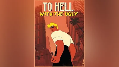 To Hell With The Ugly Steam CD Key (Global)