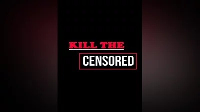 Kill The Censored Steam CD Key (Global)