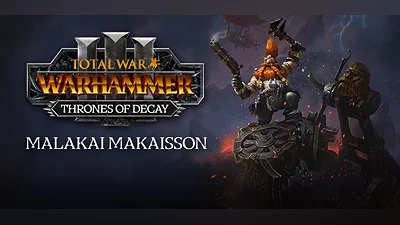 Total War: WARHAMMER III - Malakai - Thrones of Decay