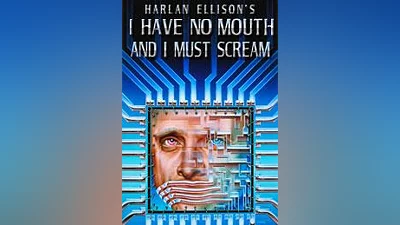 I Have No Mouth, and I Must Scream (pc, mac, linux)