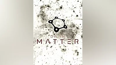 Dark Matter Steam CD Key (Global)