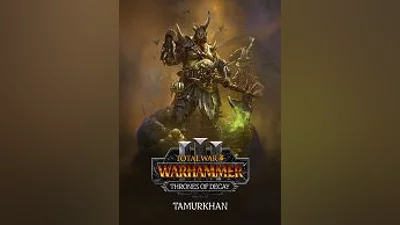 Total War: WARHAMMER III - Tamurkhan – Thrones of Decay (Steam)