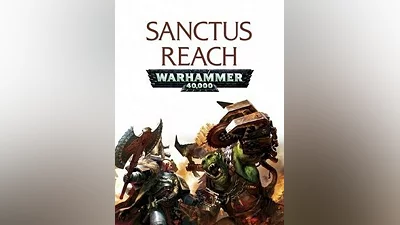 Warhammer 40,000: Sanctus Reach Standard Edition Steam CD Key (Global)
