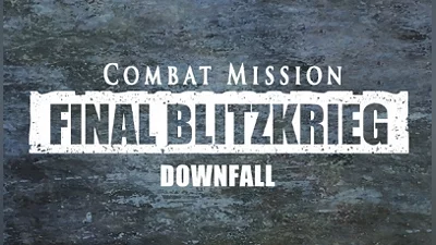 Combat Mission Final Blitzkrieg Downfall