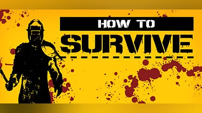 How to Survive (Steam key)