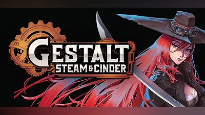 Gestalt: Steam & Cinder