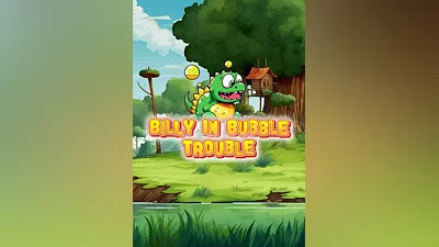 Billy in Bubble Trouble
