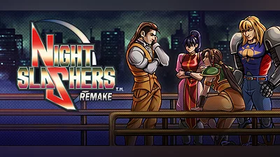 Night Slashers: Remake